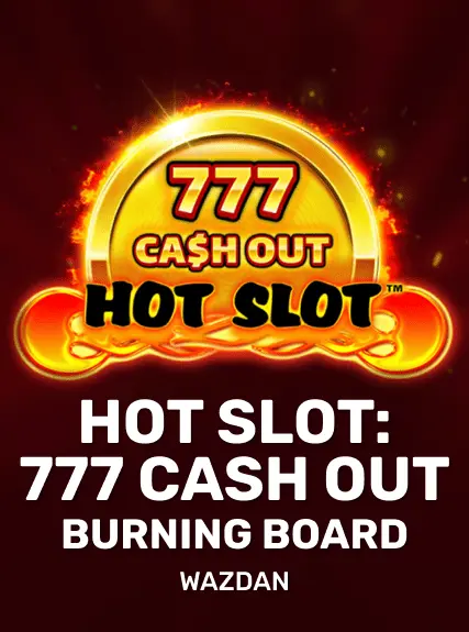 Hot Slot: 777 Cash Out Burning Board game tile