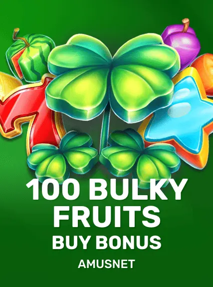 100 Bulky Fruits Buy Bonus game tile