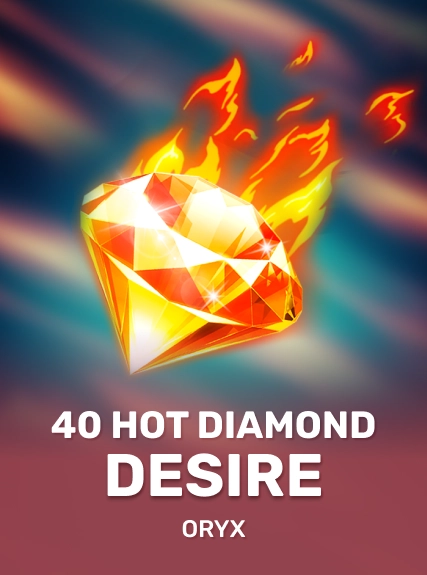 40 Hot Diamond Desire game tile