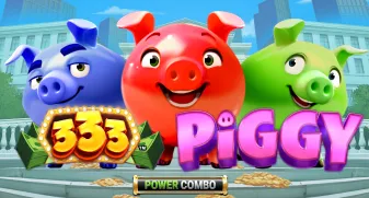 333 Piggy POWER COMBO