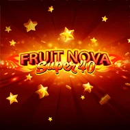 Fruit Super Nova 40