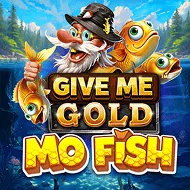 Give Me Gold: Mo Fish