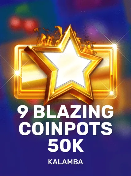 9 Blazing Cashpots 50K game tile