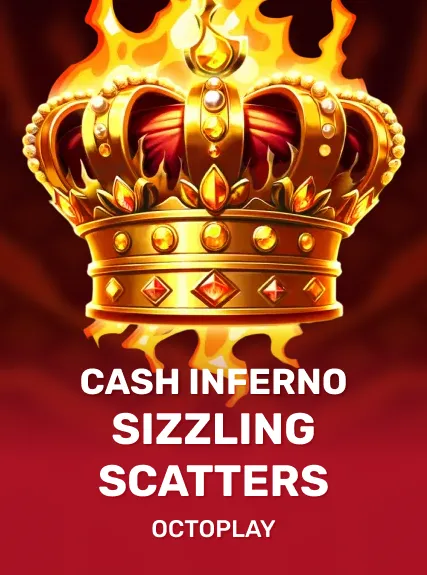 Cash Inferno: Sizzling Scatters game tile