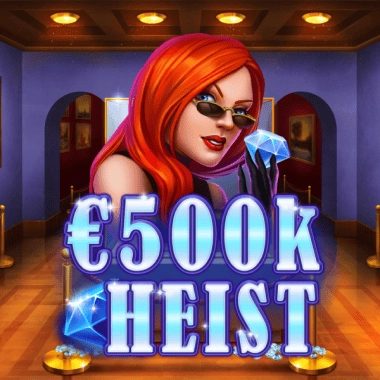 500K Heist game tile