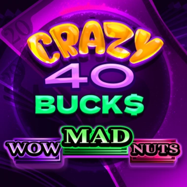 Play Crazy 40 Bucks pokie online – OzzyBet AU