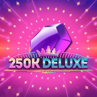 Play 250k Deluxe pokie online – OzzyBet AU