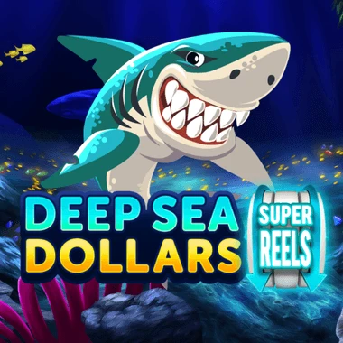 Deep Sea Dollars Super Reels