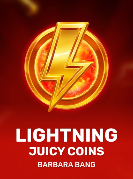 Lightning Juicy Coins - Barbara Bang