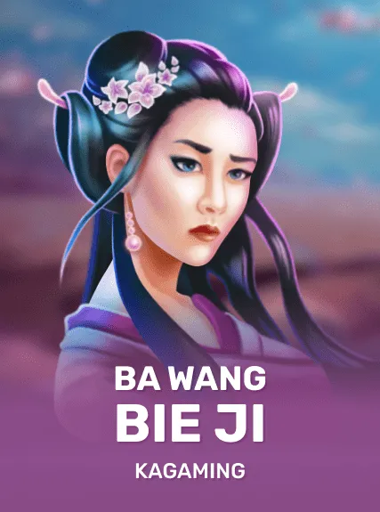 Ba Wang Bie Ji - KA Gaming