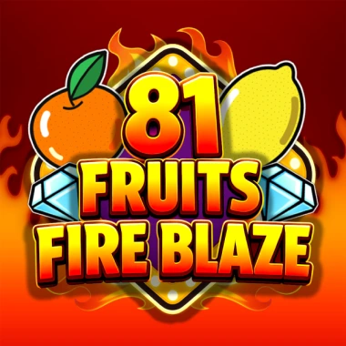 81 Fruits Fire Blaze game tile