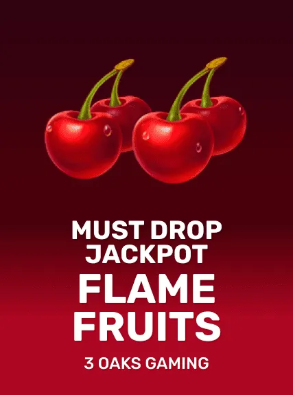 Must Drop JACKPOT Flame Fruits game tile