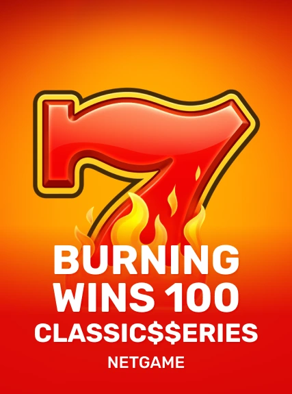 Burning Wins 100: Classic$$erieS game tile