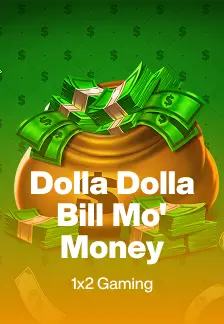 Dolla Dolla Bill Mo' Money