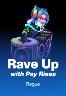 Rave Up with Pay Rises