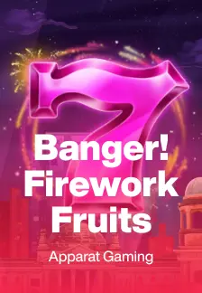 Banger! Firework Fruits