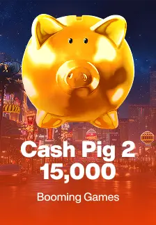 Cash Pig 2 15,000