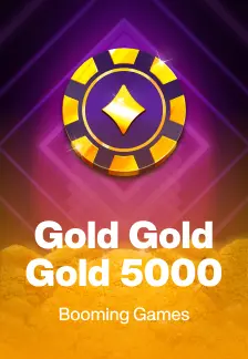 Gold Gold Gold 5000