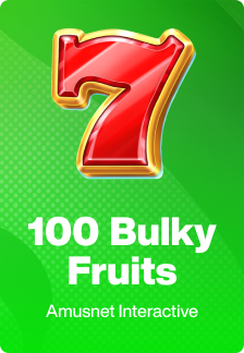 100 Bulky Fruits