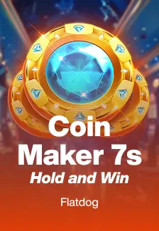 Coin Maker 7s Hold and Win