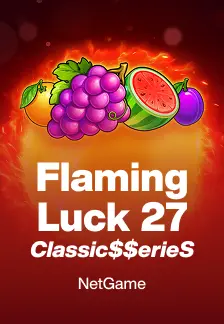 Flaming Luck 27:Classic$$erieS