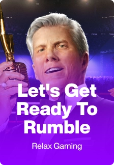 Let's Get Ready To Rumble