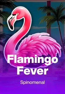 Flamingo Fever