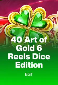 40 Art of Gold 6 Reels Dice Edition