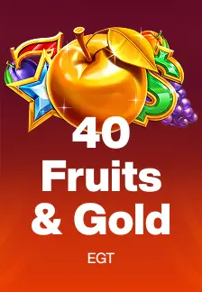 40 Fruits & Gold