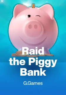 Raid the Piggy Bank