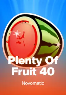 Plenty of Fruit 40