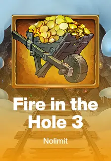Fire in the Hole 3