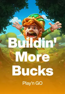 Buildin' More Bucks