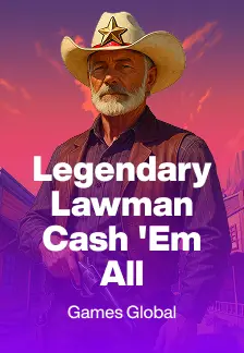 Legendary Lawman Cash 'Em All
