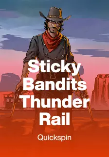 Sticky Bandits Thunder Rail