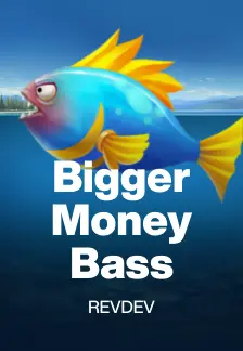 Bigger Money Bass