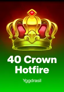 40 Crown Hotfire