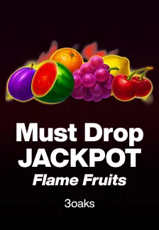 Must Drop JACKPOT Flame Fruits