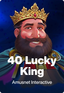 40 Lucky King