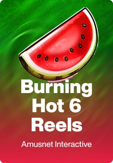 Burning Hot 6 Reels