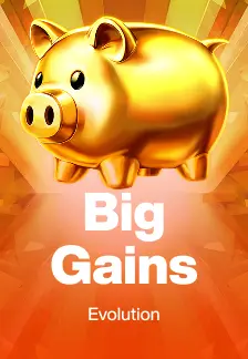 Big Gains
