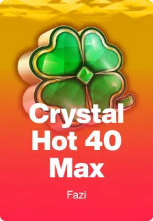 Crystal Hot 40 Max