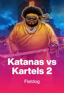 Katanas vs Kartels 2