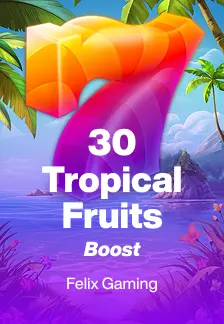 30 Tropical Fruits Boost