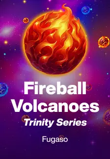 Fireball Volcanoes: Trinity Series