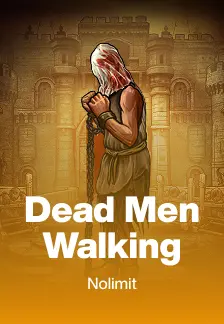 Dead Men Walking