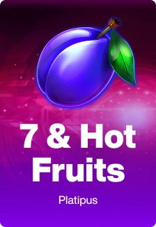 7 & Hot Fruits