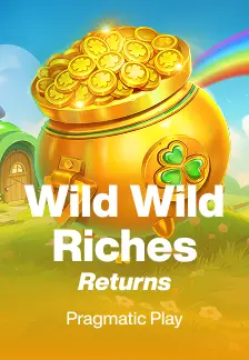Wild Wild Riches Returns