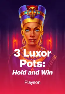 3 Luxor Pots: Hold and Win