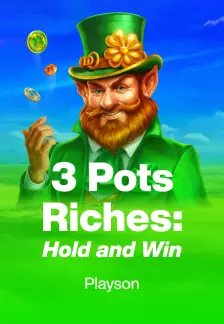 3 Pots Riches: Hold and Win